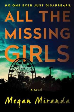 Book Review: All The Missing Girls by Megan Miranda