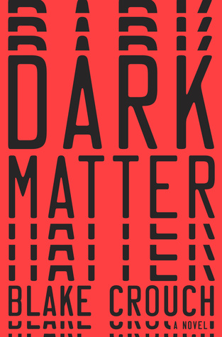 book review dark matter by Blake Crouch cover