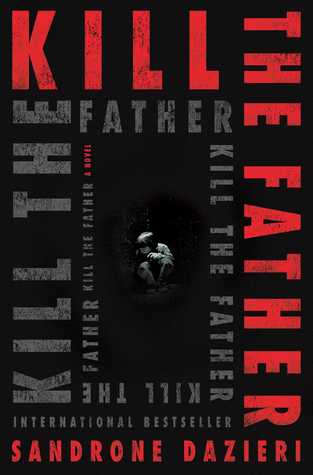 Book Review: Kill the Father by Sandrone Dazieri