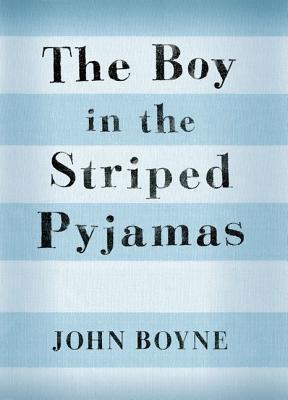 Book Review: The Boy in the Striped Pyjamas by John Boyne