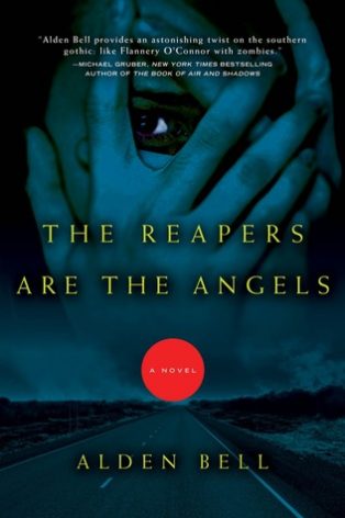 Book Review: The Reapers are the Angels by Alden Bell
