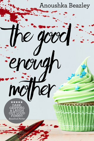 book review The Good Enough Mother by Anoushka Beazley cover